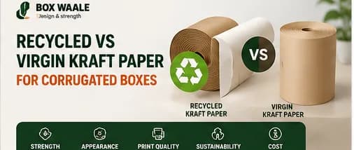 Recycled vs Virgin Kraft Paper for Corrugated Boxes Recycled vs Virgin Kraft Paper for Corrugated Boxes by Boxwaale