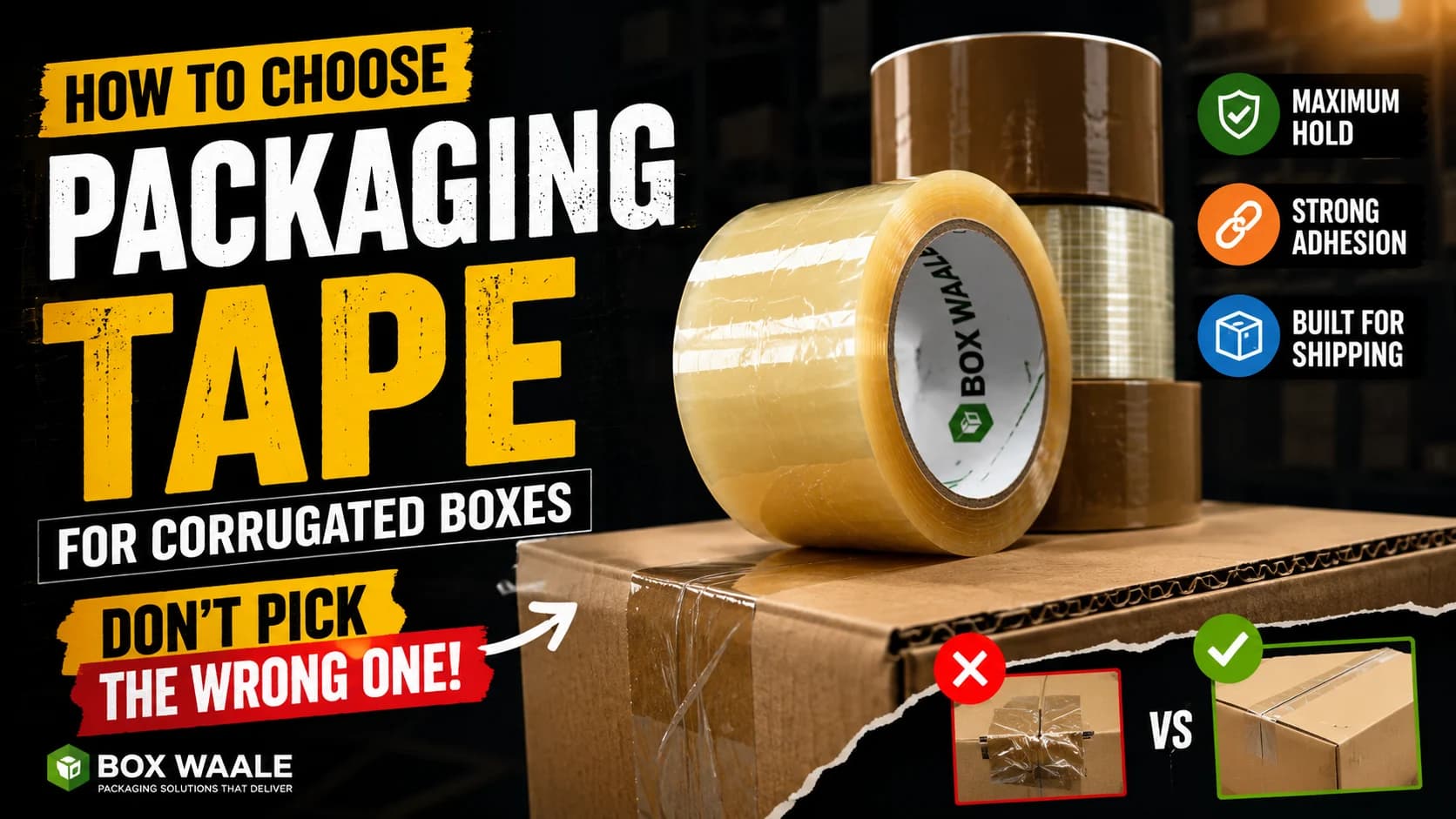 How to Choose Packaging Tape for Corrugated Boxes How to Choose Packaging Tape for Corrugated Boxes by Boxwaale